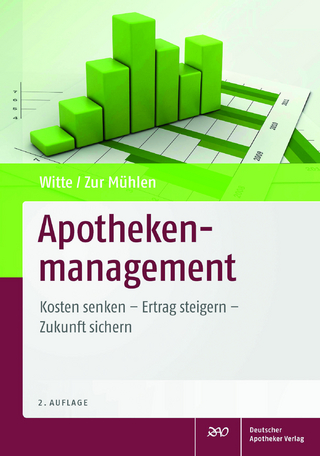Apothekenmanagement - Axel Witte; Doris Zur Mühlen