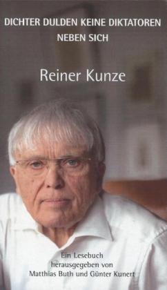 Reiner Kunze - Dichter dulden keine Diktatoren neben sich - Matthias Buth; Günter Kunert
