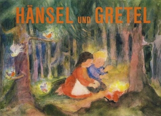 Hänsel und Gretel - Jacob Grimm; Wilhelm Grimm