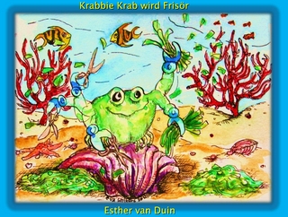 Krabbie Krab wird Frisör - Esther van Duin