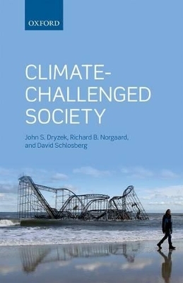 Climate-Challenged Society - John S. Dryzek; Richard B. Norgaard; David Schlosberg