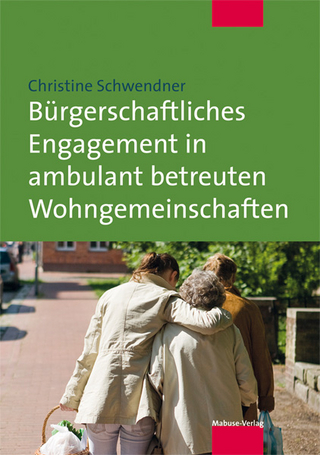 Bürgerschaftliches Engagement in ambulant betreuten Wohngemeinschaften - Christine Schwendner