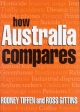 How Australia Compares - Rodney Tiffen;  Ross Gittins