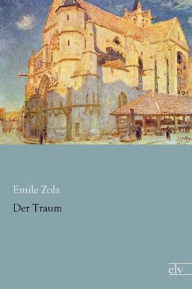 Der Traum - Émile Zola