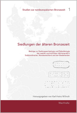 Siedlungen der älteren Bronzezeit - Karl-Heinz Willroth