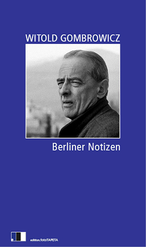 Berliner Notizen - Witold Gombrowicz