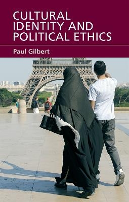 Cultural Identity and Political Ethics - Prof Paul Gilbert