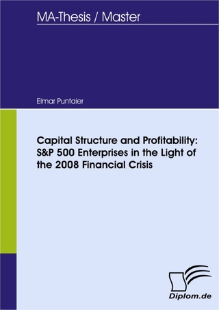 Capital Structure and Profitability: S&P 500 Enterprises in the Light of the 2008 Financial Crisis - Elmar Puntaier