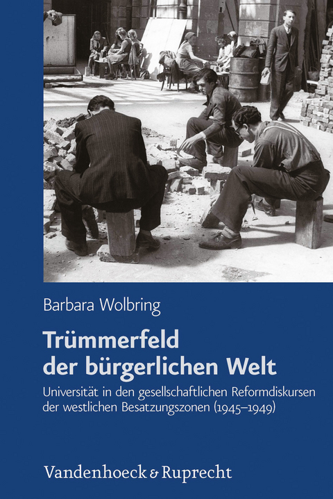 Trümmerfeld der bürgerlichen Welt - Barbara Wolbring
