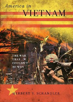 America in Vietnam - Herbert Y. Schandler