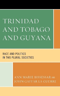 Trinidad and Tobago and Guyana - Ann Marie Bissessar; John Gaffar La Guerre
