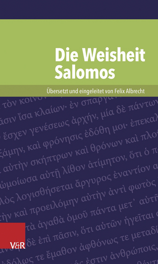 Die Weisheit Salomos - Felix Albrecht