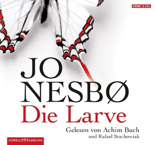 Die Larve (Ein Harry-Hole-Krimi 9) - Achim Buch; Rafael Stachowiak; Jo Nesbø