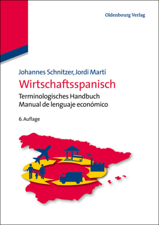 Wirtschaftsspanisch - Johannes Schnitzer; Jordi Martí