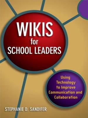 Wikis for School Leaders - Stephanie Sandifer