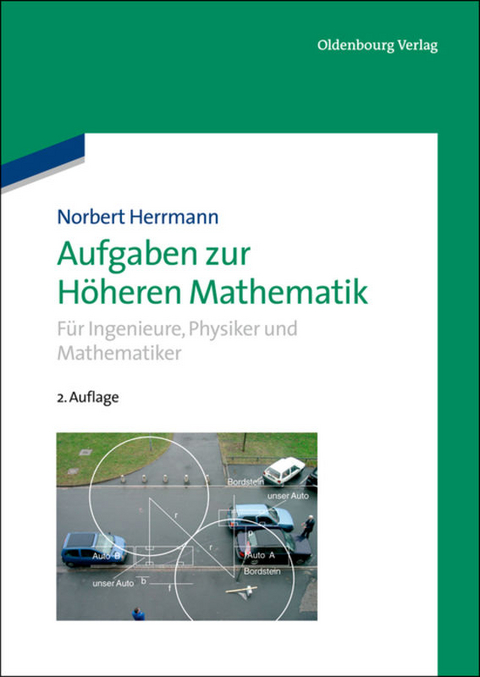 Aufgaben zur Höheren Mathematik - Norbert Herrmann