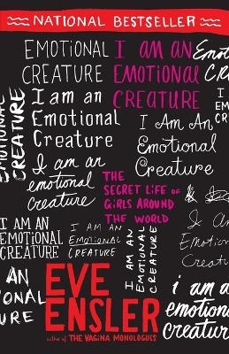 I Am an Emotional Creature - Eve Ensler