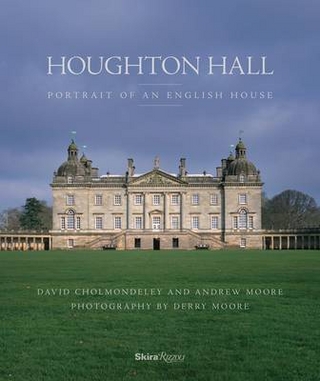 Houghton Hall - David Cholmondeley; Andrew Moore