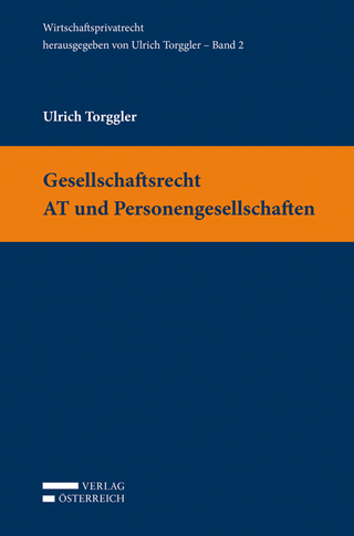 Gesellschaftsrecht AT und Personengesellschaften - Ulrich Torggler; Ulrich Torggler