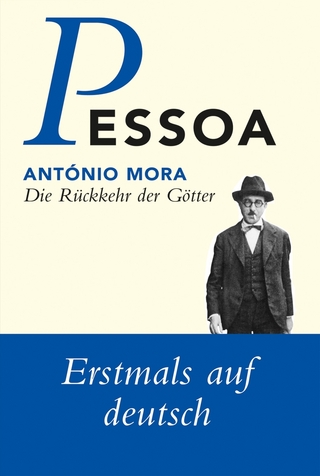 Die Rückkehr der Götter - Fernando Pessoa; António Mora; Steffen Dix