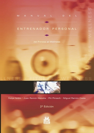 Manual del entrenador personal - Felipe Isidro; Juan Ramon Heredia; Piti Pinsach; Ramón Costa