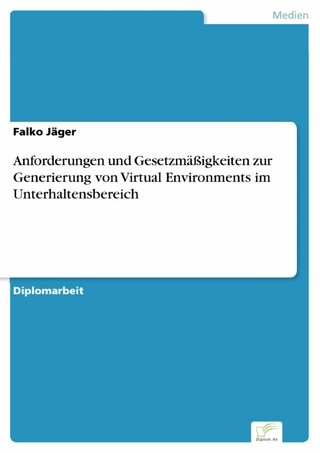 Anforderungen und Gesetzmäßigkeiten zur Generierung von Virtual Environments im Unterhaltensbereich - Falko Jäger