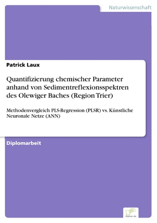 Quantifizierung chemischer Parameter anhand von Sedimentreflexionsspektren des Olewiger Baches (Region Trier) - Patrick Laux