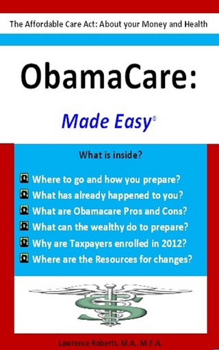 Obamacare: Made Easy - M.F.A. Lawrence Roberts M.A.