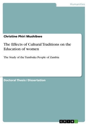 The Effects of Cultural Traditions on the Education of women - Christine Phiri Mushibwe