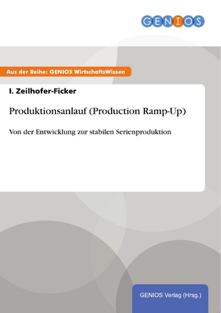 Produktionsanlauf (Production Ramp-Up) - I. Zeilhofer-Ficker
