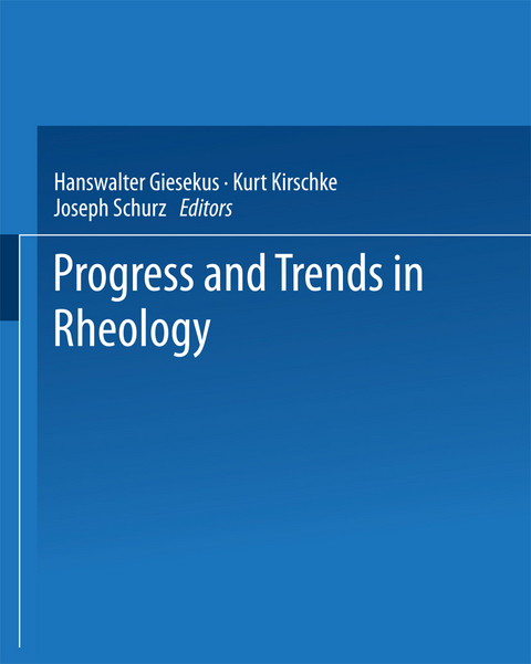 Progress and Trends in Rheology - 