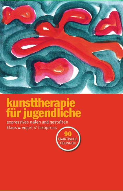Kunsttherapie für Jugendliche - Klaus W Vopel