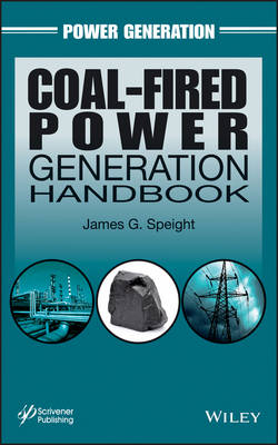 Coal–Fired Power Generation Handbook - JG Speight