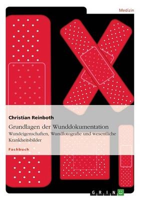 Grundlagen der Wunddokumentation - Christian Reinboth