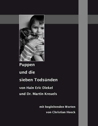 Puppen und die sieben Todsünden - Hain Eric Diekel; Martin Kreuels