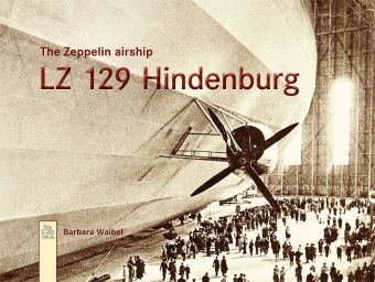 The Zeppelin airship LZ 129 Hindenburg -  Barbara Waibel