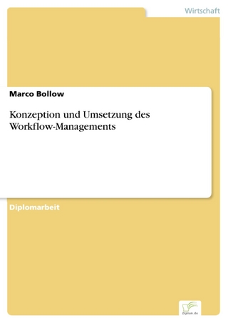 Konzeption und Umsetzung des Workflow-Managements - Marco Bollow