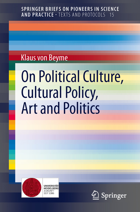 On Political Culture, Cultural Policy, Art and Politics - Klaus Beyme