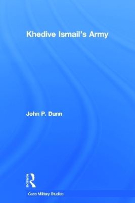 Khedive Ismail's Army - Paul Emmons; Jane Lomholt; John Shannon Hendrix