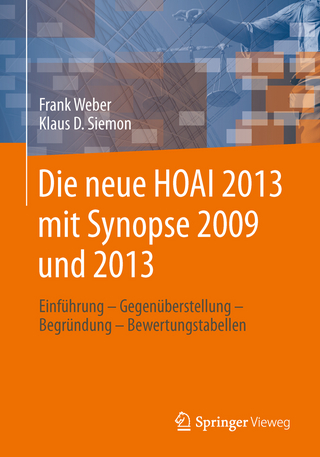 Die neue HOAI 2013 mit Synopse 2009 und 2013 - Frank Weber; Klaus D. Siemon