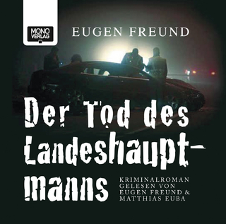 Der Tod des Landeshauptmanns - Eugen Freund; Matthias Euba; Eugen Freund