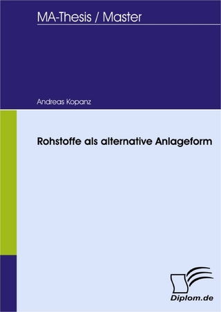 Rohstoffe als alternative Anlageform - Andreas Kopanz