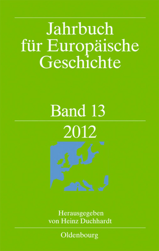 Jahrbuch für Europäische Geschichte / European History Yearbook / 2012 - Heinz Duchhardt; Zaur Gasimov