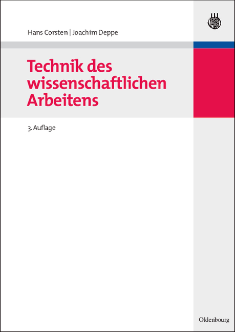 Technik des wissenschaftlichen Arbeitens - Hans Corsten, Joachim Deppe