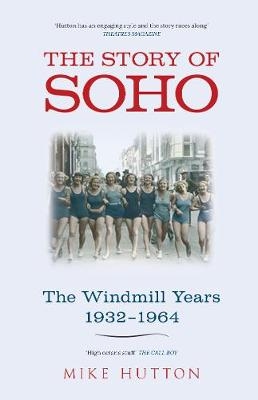The Story of Soho - Mike Hutton