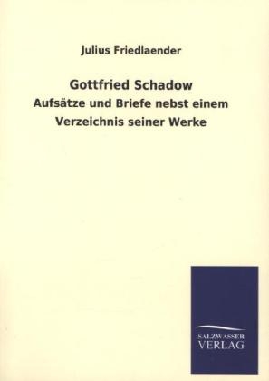Gottfried Schadow - Julius Friedlaender