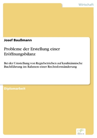 Probleme der Erstellung einer Eröffnungsbilanz - Josef Baußmann