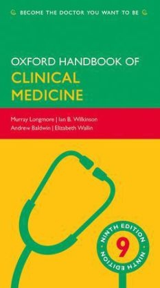 Oxford Handbook of Clinical Medicine - Murray Longmore, Ian Wilkinson, Andrew Baldwin, Elizabeth Wallin
