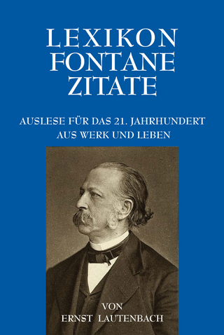 Lexikon Fontane Zitate - Ernst Lautenbach