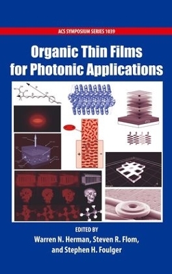 Organic Thin Films for Photonic Applications - Warren Herman; Steven Flom; Stephen Foulger